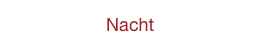 Nacht